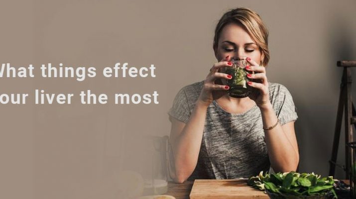 What Things Effect Your Liver The Most