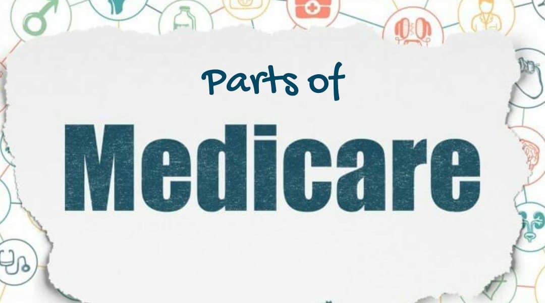 The Parts of Medicare